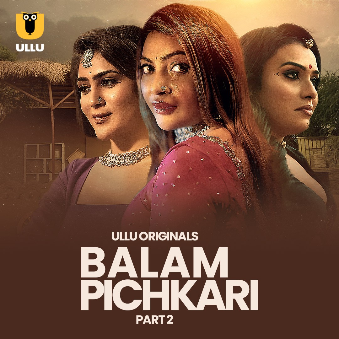 Balam Pichkari Part 02 2025 Ullu Web Series Full Movie